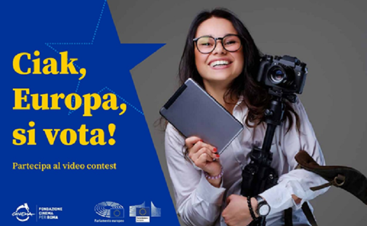 CIAK, EUROPA, SI VOTA! Al via il primo contest per giovani film-maker, videomaker, professionisti e appassionati di arti visive.