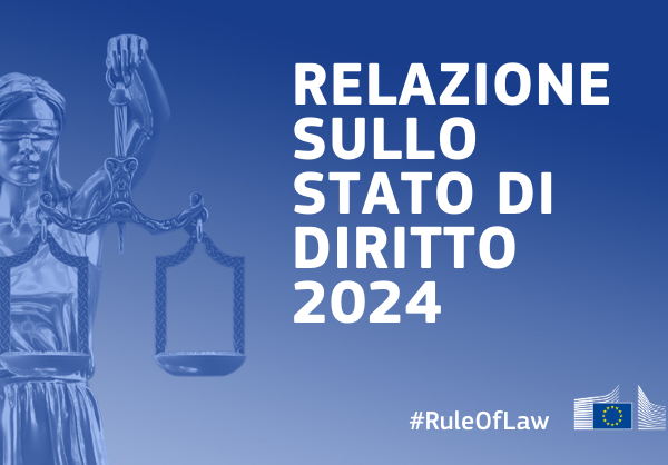 Relazione sullo Stato di diritto 2024, quinta edizione: l’UE è attrezzata meglio per affrontare le sfide in questo ambito